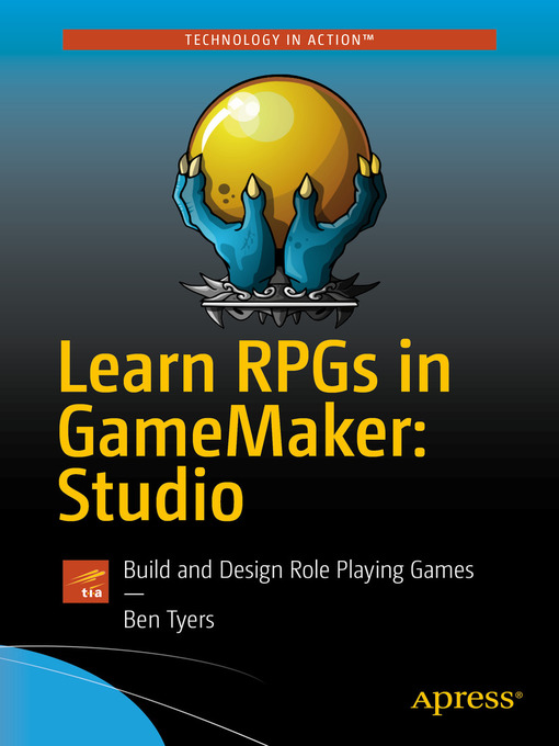Title details for Learn RPGs in GameMaker by Ben Tyers - Available